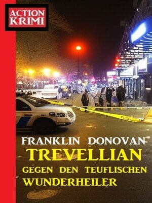 cover image of Trevellian gegen den teuflischen Wunderheiler